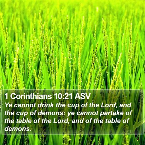1 Corinthians 1021 Asv Ye Cannot Drink The Cup Of The Lord And The Cup