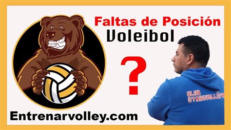 Cuales Son Las Faltas De Posición En El Voleibol Reglamento Youtube