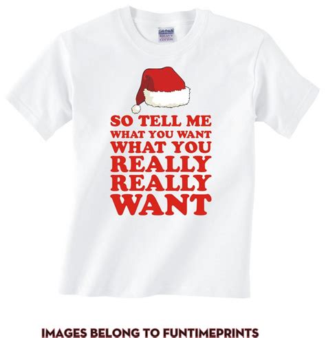 So Tell Me What You Want What You Really Really Want T Shirt Etsy
