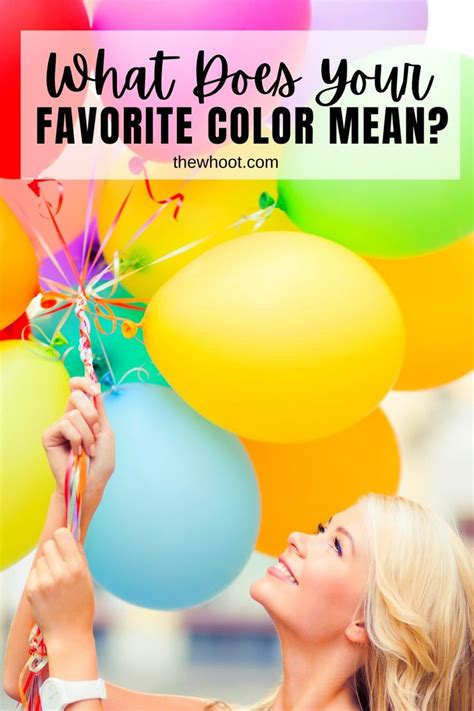 What Does Your Favorite Color Say About You The Whoot In 2021