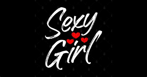 Sexy Girl Cute Top For Girlfriend Wife Women Sexy Girlfriend T