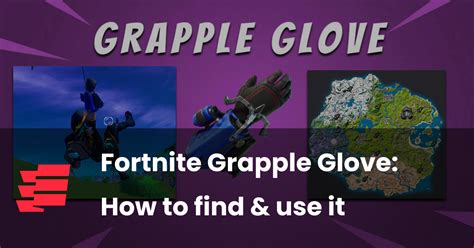 Fortnite Grapple Glove How To Find And Use It Esportsgg