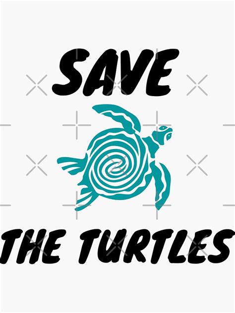 Save The Turtles Sticker For Sale By Ribi Shop Redbubble