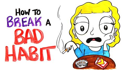 How To Break A Bad Habit The Mind Voyager