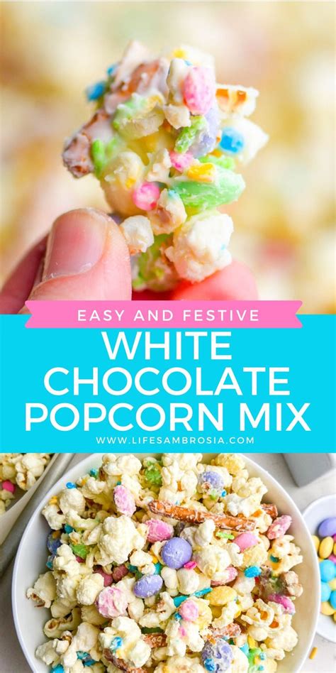 White Chocolate Popcorn Easter Mix Lifes Ambrosia Recipe Yummy