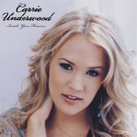 Inside Your Heaven Carrie Underwood Fan Art 43065772 Fanpop