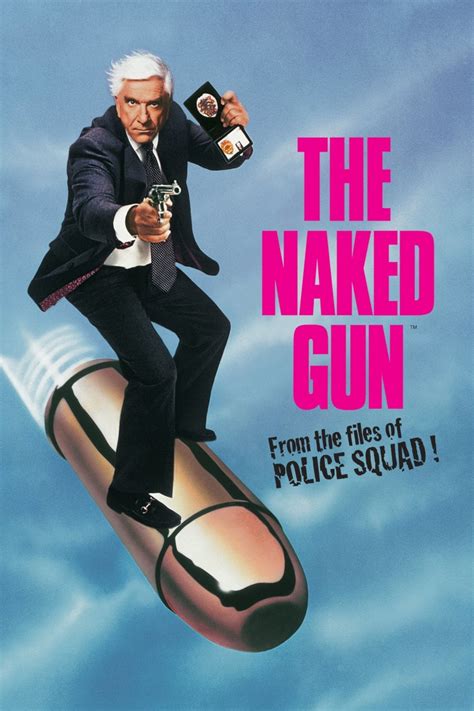 The Naked Gun From The Files Of Police Squad The Poster