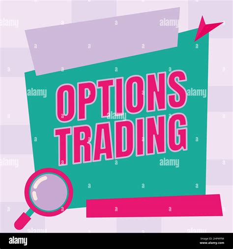 Sign Displaying Options Trading Word Written On Different Options To