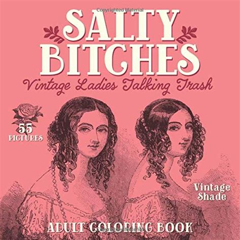 Salty Bitches Vintage Ladies Talking Trash Adult By Color Me Naughty Brand New Ebay
