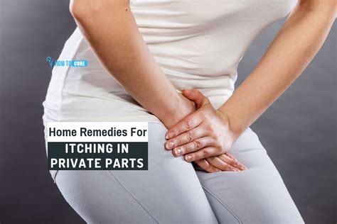 5 Excellent Home Remedies For Itching In Private Parts