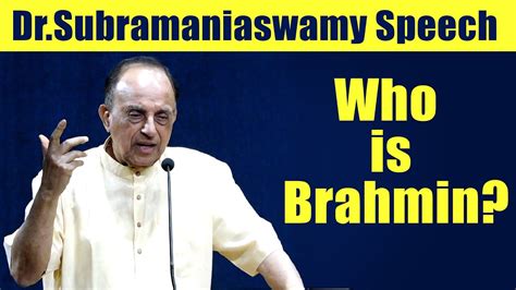 Who Is Brahmin Subramanian Swamy Speech Social Talks Youtube
