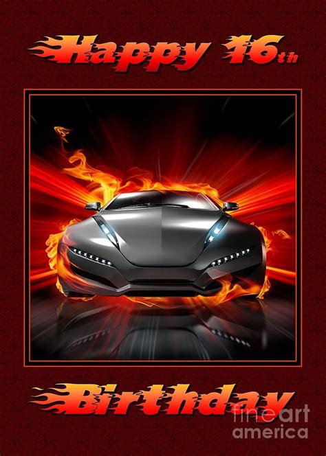 Flaming Car 16th Birthday Digital Art By Jh Designs