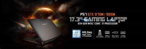 Gigabyte Introduces The All New P57 Laptop Along With Its Full Skylake