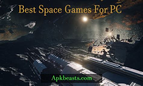 Best Space Games For Pc 2019 Apk Beasts