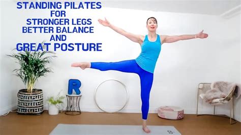 30 Minute Standing Pilates For Stronger Legs Better Balance And Great