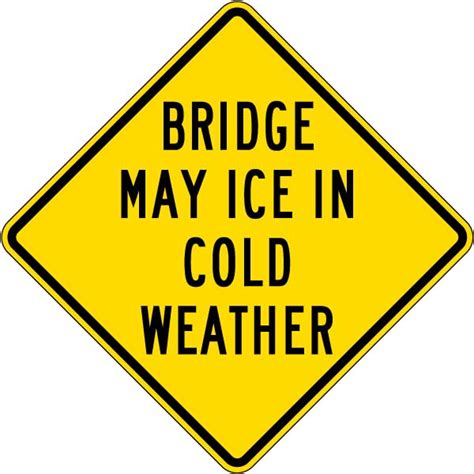 Bridge May Ice Sign Shop Now With 10 Discount