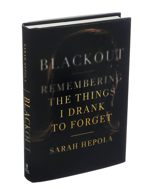 Review Sarah Hepolas ‘blackout On The Darkness That Took Over Her Life The New York Times