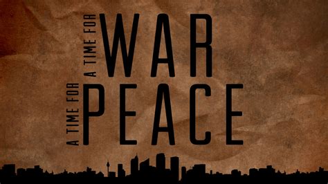 A Time For War And A Time For Peace Fairview Baptist Church