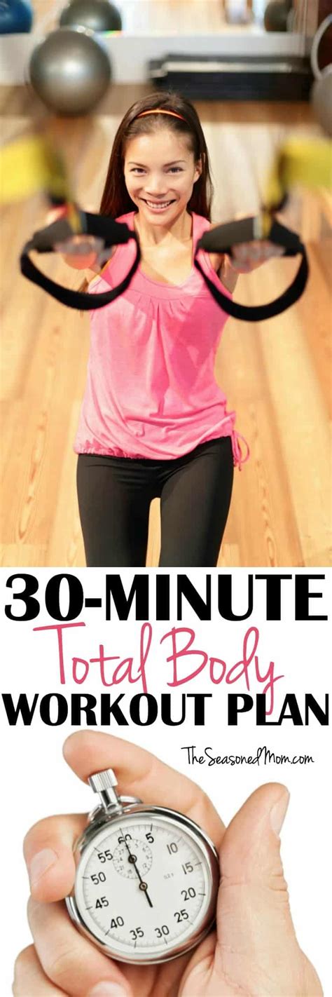 30 Minute Total Body Workout Plan The Seasoned Mom