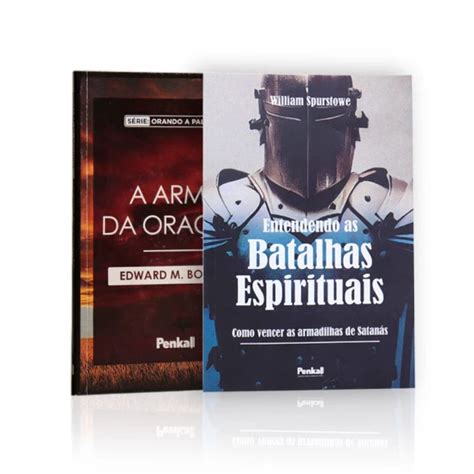 Kit 2 Livros Entendendo As Batalhas Espirituais A Arma Da Oração