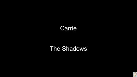 Carrie The Shadows Bt Youtube