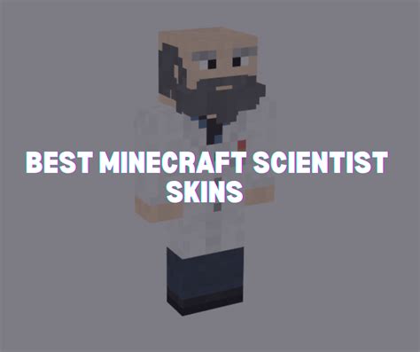 Best Minecraft Scientist Skins To Try Out In 2023