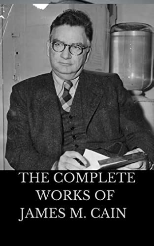 The Complete Works Of James M Cain Classic Book With