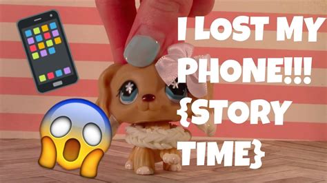 Lps I Lost My Phone Story Time Youtube