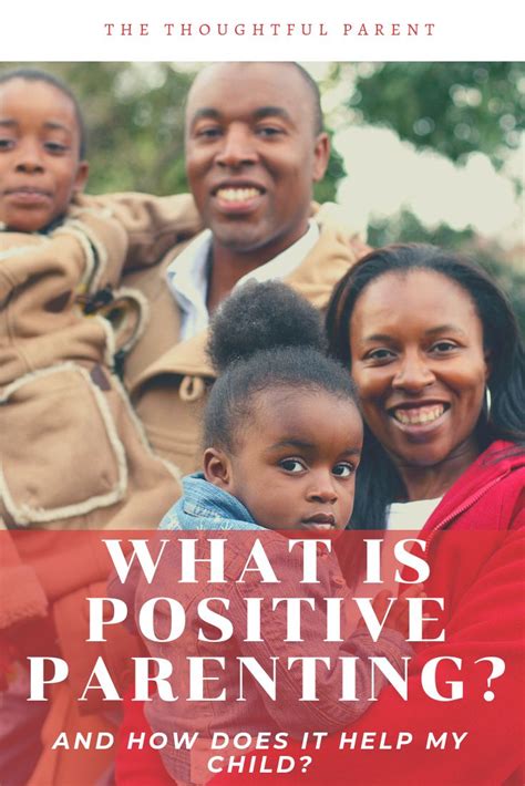 Why Is Positive Parenting Important And How Does It Help My Child