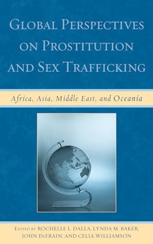 Global Perspectives On Prostitution And Sex Trafficking Africa Asia Middle East And Oceania