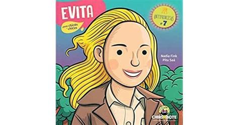 Evita Coleccion Antiprincesas Autor Nadia Fink Dibujante Pitu Saa Editorial Chirimbote