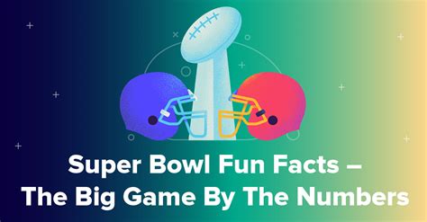 50 Unbelievable Fun Facts About The Super Bowl Ultimate Guide 2023