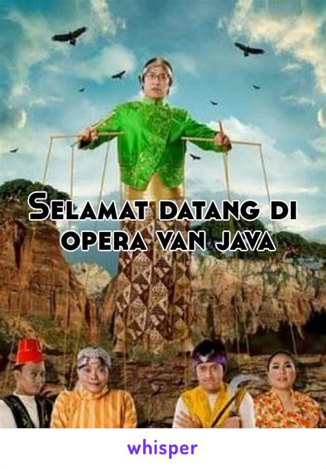 Selamat Datang Di Opera Van Java