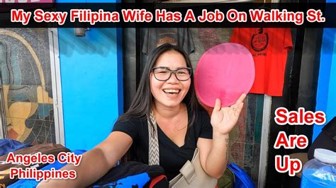 my sexy filipina wife has a part time job on walking street sales are up youtube