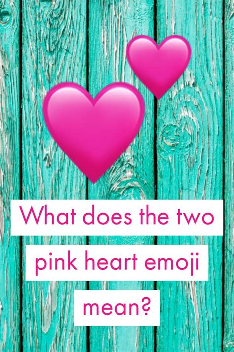 What Is Pink Heart Emoji Mean Emoji Meaning Two Pink Love Hearts