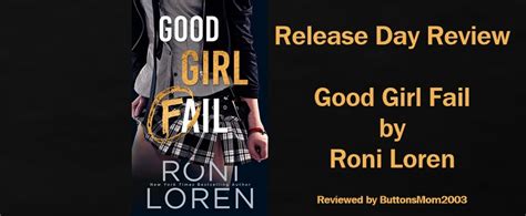 Release Day Review Good Girl Fail By Roni Loren Xtreme Delusions