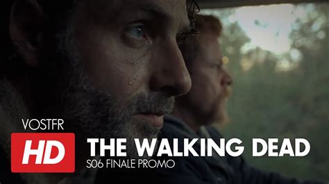 The Walking Dead S06 Season Finale Promo Vostfr Hd Youtube