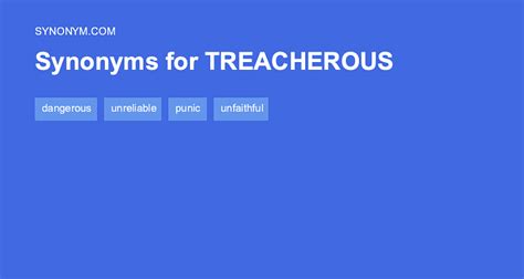 Another Word For Treacherous Synonyms And Antonyms