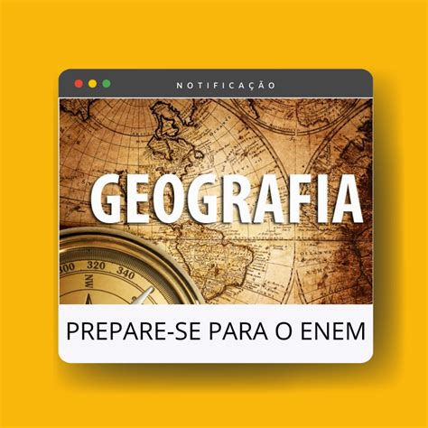 Curso Online De Geografia Para Enem Maxxi Cursos EaD