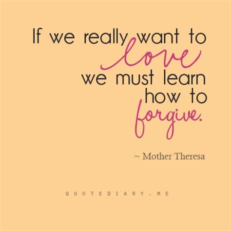 Forgive So That You May Love Great Quotes Quotes To Live By Me
