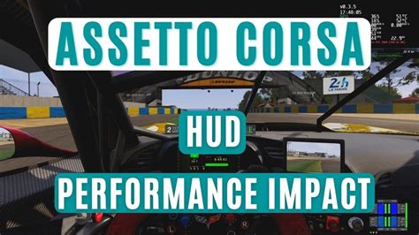 How Assetto Corsa Hud Apps Kill The Frames Per Second Fps Rate In The