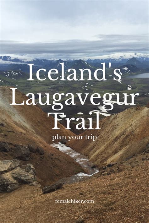 Hiking Icelands Laugavegur Trail Is An Adventure Youll Never Forget