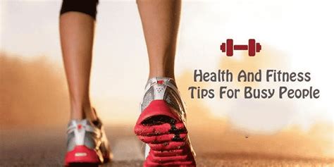 5 Health And Fitness Tips For Busy People Its Charming Time