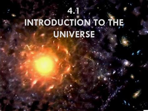 Ppt 4 1 Introduction To The Universe Powerpoint Presentation Id