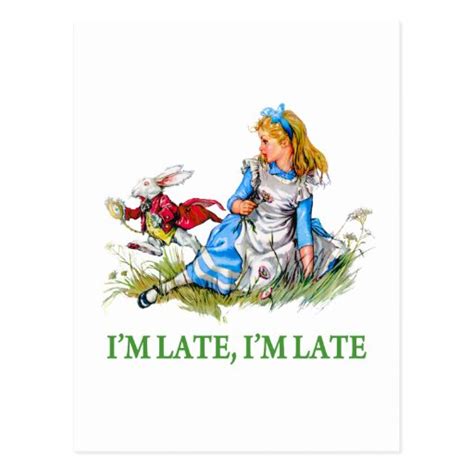 White Rabbit Rushes By Alice Im Late Im Late Postcard Zazzle