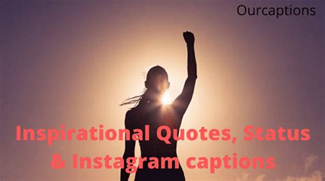 250 Best Inspirational Captions For Instagram Quotes