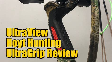 Ultraview Hoyt Hunting Ultragrip Review Youtube