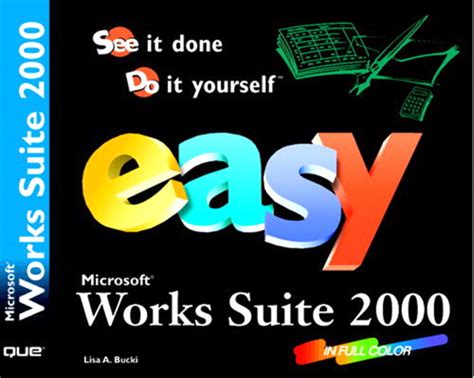 Easy Microsoft Works Suite 2000 Informit