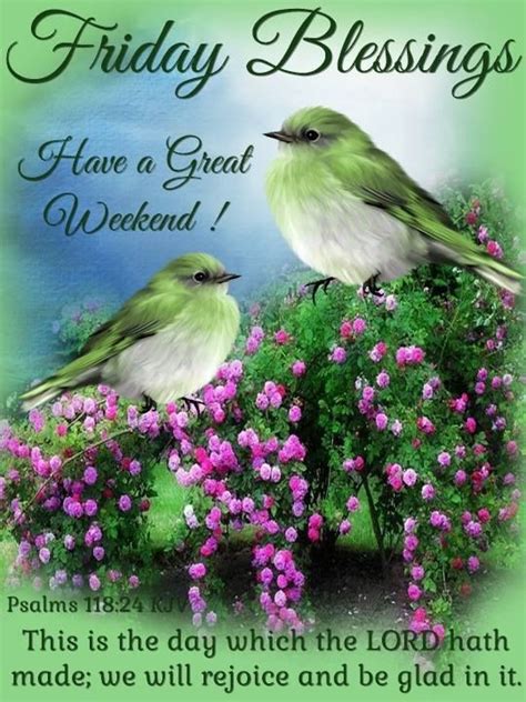 Friday Blessings Have A Great Weekend Pictures Photos And Images