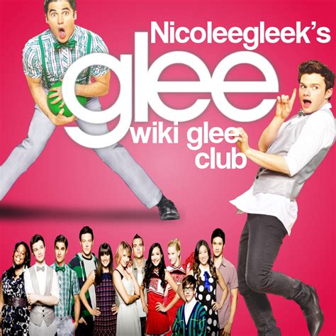 User Blognicoleegleeknicoleegleeks Glee Wiki Glee Club Assignment
